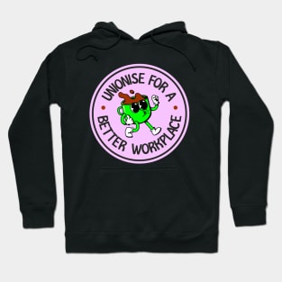 Unionise For A Better Workplace - Support Worker Rights Hoodie